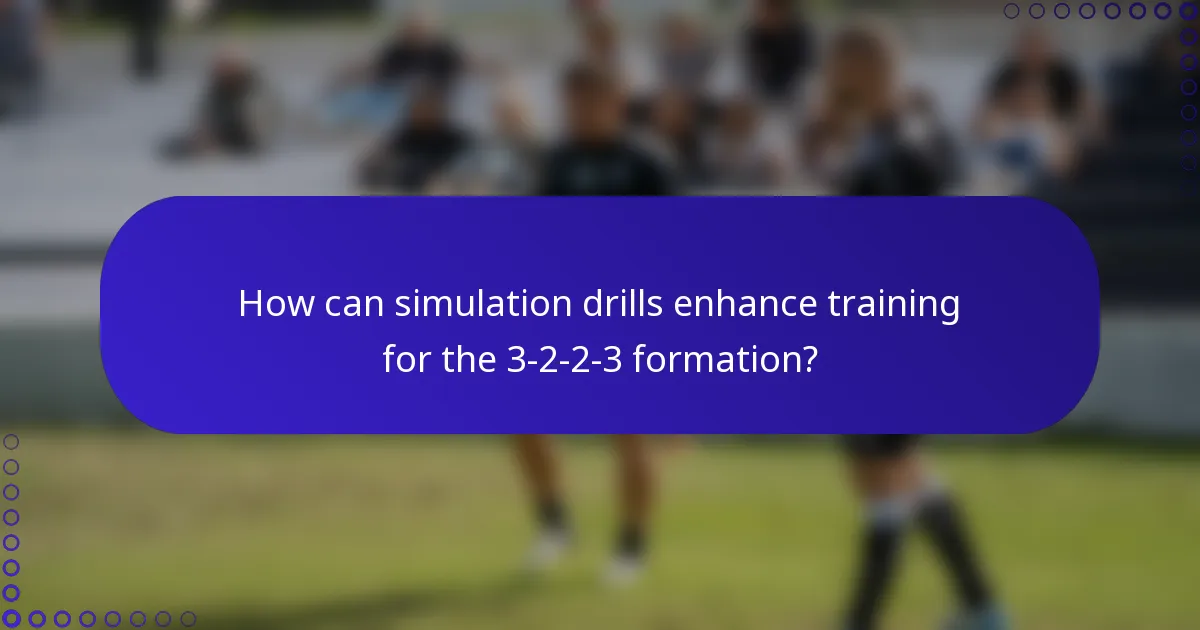 How can simulation drills enhance training for the 3-2-2-3 formation?
