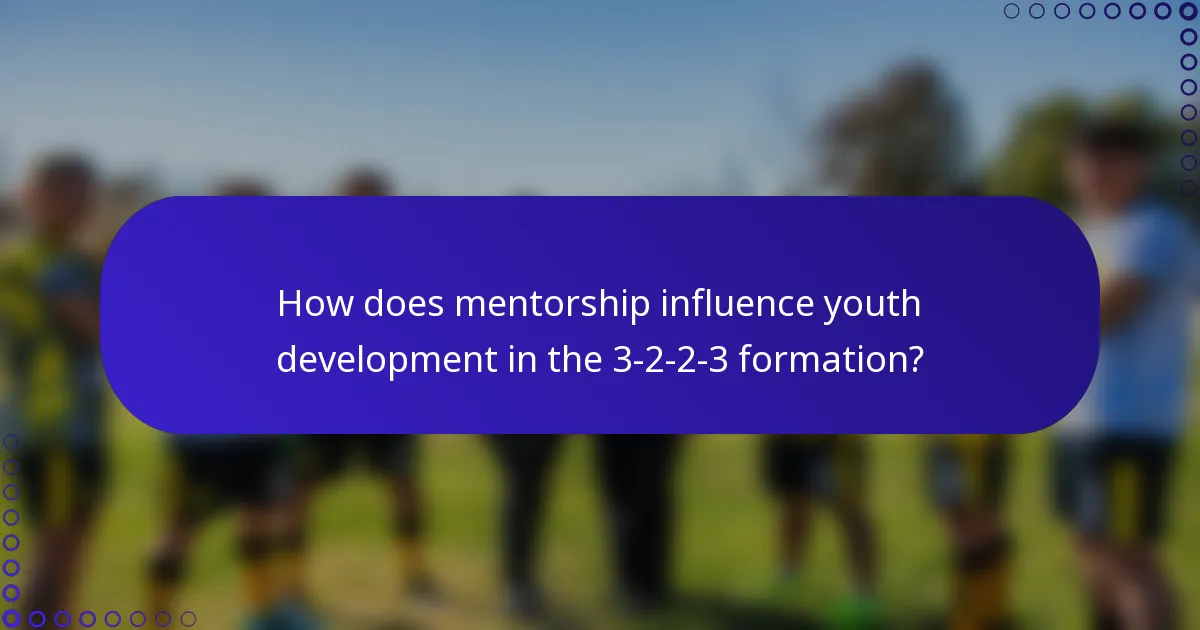 How does mentorship influence youth development in the 3-2-2-3 formation?