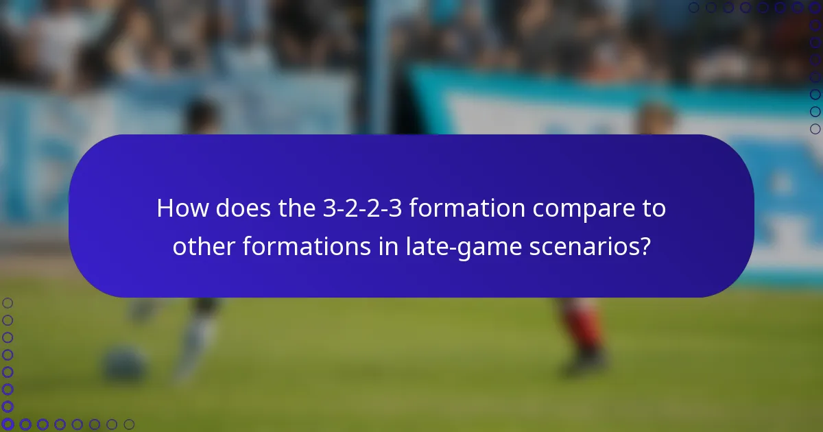How does the 3-2-2-3 formation compare to other formations in late-game scenarios?