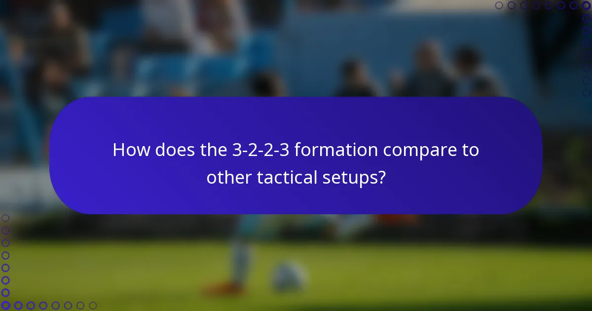 How does the 3-2-2-3 formation compare to other tactical setups?