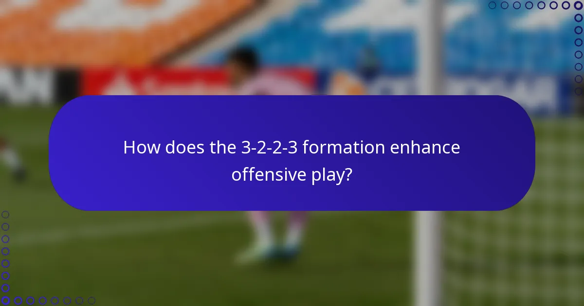 How does the 3-2-2-3 formation enhance offensive play?