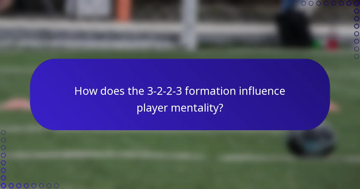 How does the 3-2-2-3 formation influence player mentality?