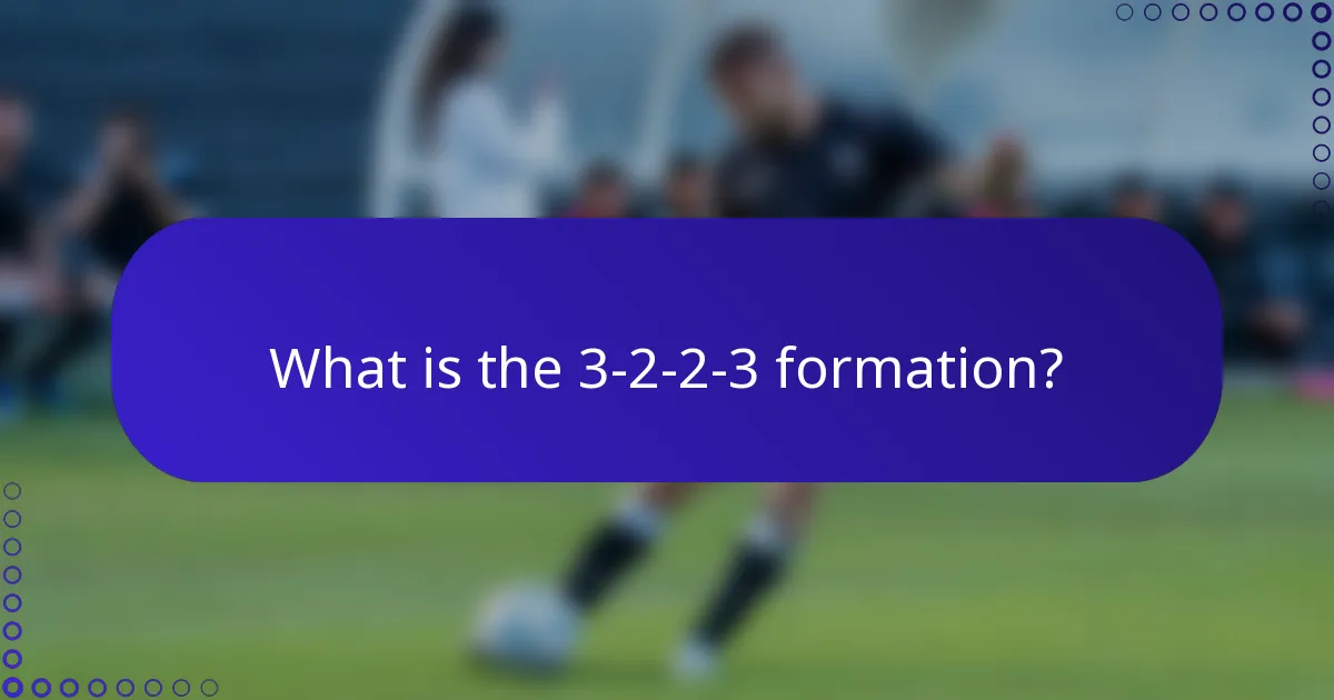 What is the 3-2-2-3 formation?