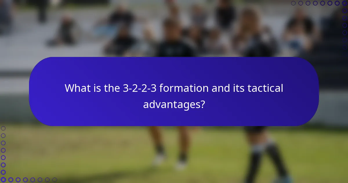 What is the 3-2-2-3 formation and its tactical advantages?