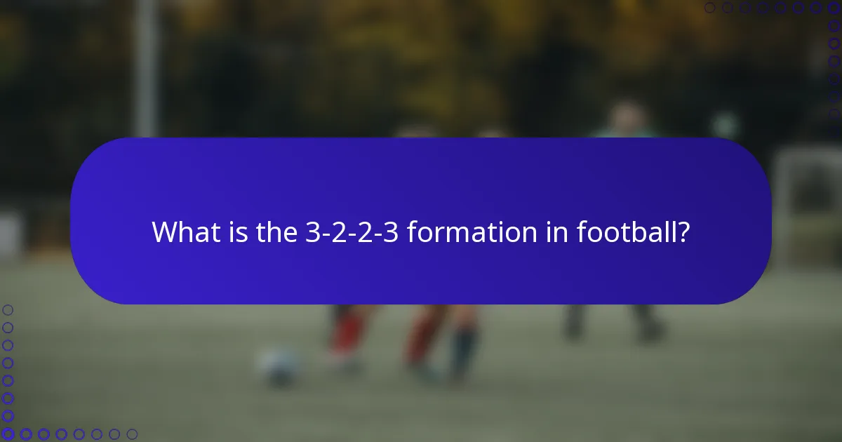 What is the 3-2-2-3 formation in football?